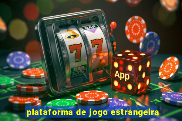 plataforma de jogo estrangeira